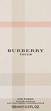 Load image into Gallery viewer, BURBERRY Touch Eau De Parfum for Women, 3.3 Fl Oz
